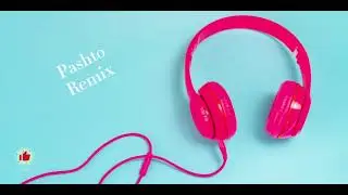 Pashto remix