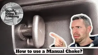 How to use a Manual Choke for dummies!