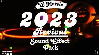 HOTTEST 2023 REVIVAL SOUND EFFECT PACK 1