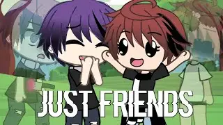 Just friends || glmv || part 2 of sick of you