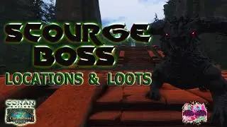 SCOURGE BOSS Locations and Loots Guide (Conan Exiles Age of Calamitous)