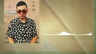 Handi - Ağlama (Prod. İsmail Eren) #kadınaşiddethayır #kadınaşiddetehayır