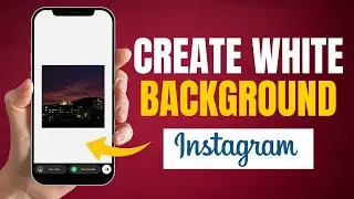 How To Put A White Background On Instagram Story (2023)