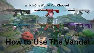 Basic Vandal Mechanics: Valorant