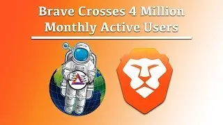 Brave Crosses the 4 Million Monthly Active User (MAU) Mark