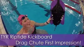 TYR Riptide Kickboard Drag Chute First Impression by Anna!! Hot or Not?