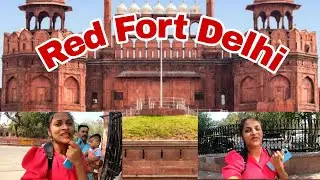 Red Fort Delhi ഡൽഹി ചുവപ്പ് കോട്ട