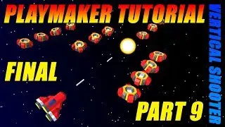 Unity PlayMaker Tutorial - Part 9 Final - Vertical Shooter Audio