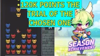 120k Points on the Trial of the Chosen One [3 easy objectives] |Season 4 Achievement| Guardian Tales