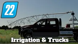 FS22 Mod Spotlight - Irrigation & Trucks!