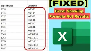 Fix Microsoft Excel Showing Formula Not Results