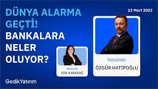 Dünya Alarma Geçti! Bankalara Neler Oluyor?