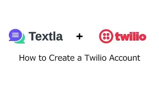 How to create a Twilio account