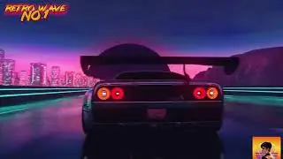 Back To The 80's' - Retro Wave [ A Synthwave/ Chillwave/ Retrowave mix ]