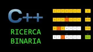 Tutorial C++ - Lezione 27 - Ricerca Binaria