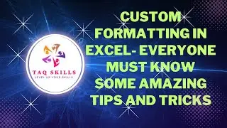 How to Use Custom Formatting in Excel- Everyone must know some amazing tips and Tricks.