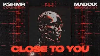 KSHMR & Maddix - Close To You [Official Visualizer]