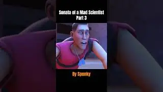 Sonata of a Mad Scientist, pt. 3 (Saxxy Awards 2013) 