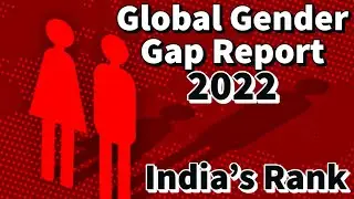 Daily Current affairs 2022 | India's rank Gender Gap Report | WEF Report
