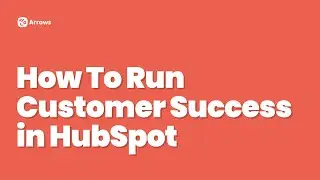 [October Workshop Replay] How To Run Customer Success In HubSpot