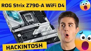 Running SONOMA on a ROG Strix Z790-A WiFi D4 | HACKINTOSH