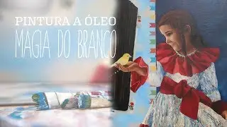 #004 Pintura a óleo: Magia do Branco - aula