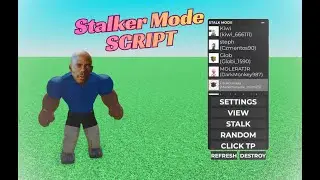 STALKER MODE SCRIPT (NEW GUI VERSION)  [Roblox Exploit]