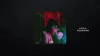 Amiral - Kanser