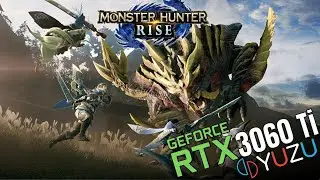 Monster Hunter Rise Yuzu Emulator EA 3097 | RTX 3060 Ti | Ryzen 5 3600 1440p | Windows 11 Benchmark