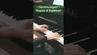 🎹Genshin Impact▶️Ripples of Daydream - Springvale OST - Yu-Peng Chen