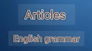 articles in english grammar | english grammar | #english #article