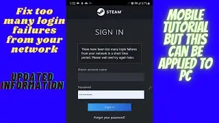 Fix Too Many Login Failures From Your Network, Mobile Tutorial Steam Account  Updated Information