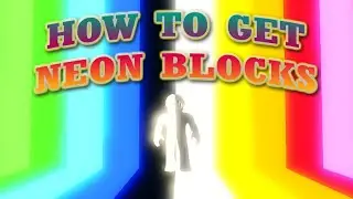 How to get NEON BLOCKS - ISLANDS - Roblox