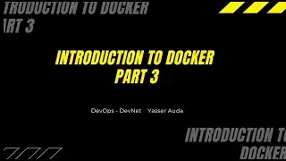 Introduction to Docker Part 3