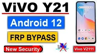 Vivo Y21/Y21G/Y21t/Y21s/Y21e.. FRP Unlock ANDROID 12 (No Need PC) - 100% New Method@YouTube