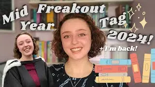 I'M BACK! Mid Year Book Freakout Tag 2024 & a life update! || thepretentiouspoet
