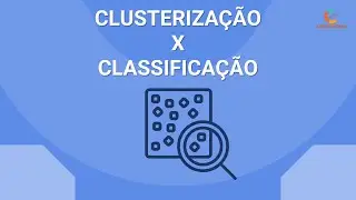 Diferença entre Clusterização e Classificação