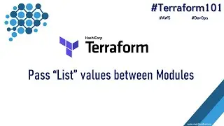 Terraform 101 - How to pass list of values between modules in Terraform