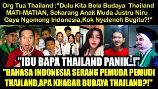 Orang Tua Thailand GILA PANIK‼️ Bhsa Indonesia Kuasai Anak-Anak Mereka, Sampe Lumpuh Gak Bisa Apa2!