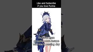 1 Sub = 1 Sanity  #genshinimpact #furina