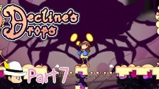 Decline's Drops part 7 