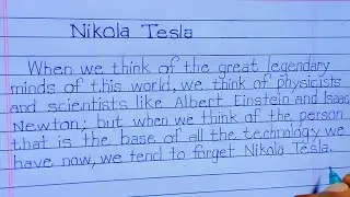 Nikola Tesla Essay in English || Paragraph || handwriting paragraph
