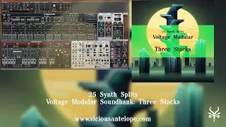 Cherry Audio Voltage Modular Patches | Vicious Antelope - Three Stacks | Synth Splits