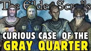 The Curious Case Of The Gray Quarter In Skyrim