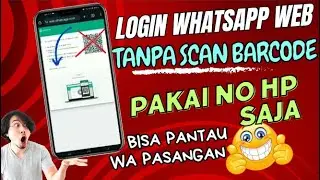How to Login to WhatsApp Web Without Scanning a Barcode @Tutorial-Tips-Triks
