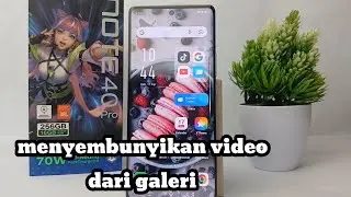 Cara Menyembunyikan Video dari Galeri di HP Infinix Note 40 pro