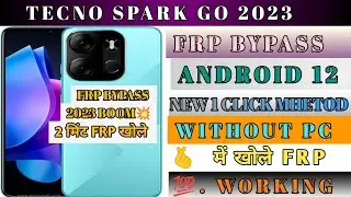 Tecno Spark Go 2023 FRP Bypass Android 12 Update | Tecno (BF7) Google Account Bypass Without Pc 💯