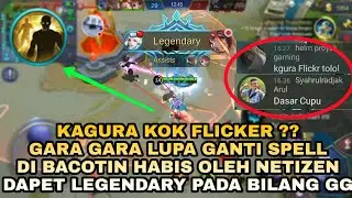KAGURA KOK FLICKER ?? GARA GARA LUPA GANTI SPELL DI BACOTIN HABIS OLEH NETIZEN - Mobile Legends