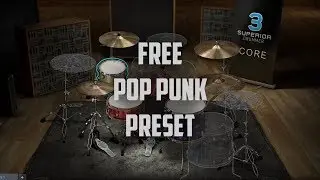 Superior Drummer 3 - Free Pop Punk | Punk Rock STYLE Preset
