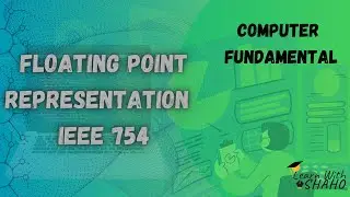Floating Point Representation with IEEE 754: Single and Double Precision Formats